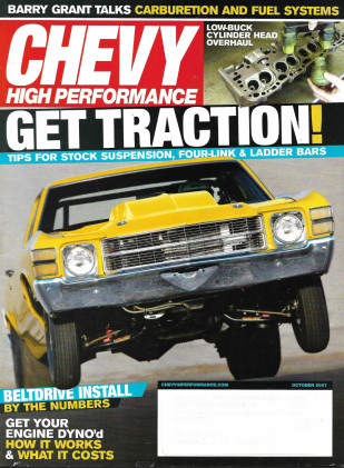 CHEVY HIGH PERFORMANCE 2007 OCT - CYL HEAD, 4-LINK,LADDER BARS, SUSP,DYNO INFO